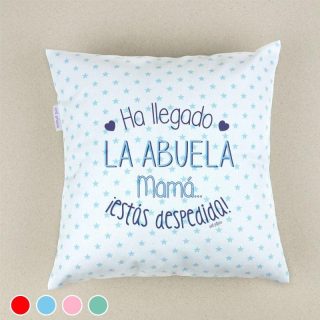 Cojín Ha llegado la Abuela mamá estás despedida Mi Pipo
