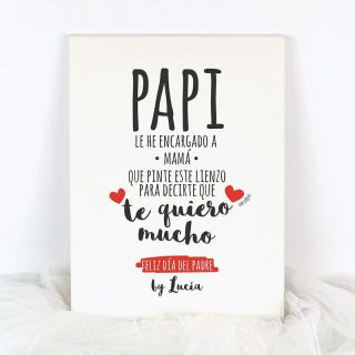 Lienzo Papi le he encargado a Mamá Mi Pipo