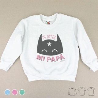 Camiseta o Sudadera Niños Mi Héroe mi Papá Mi Pipo