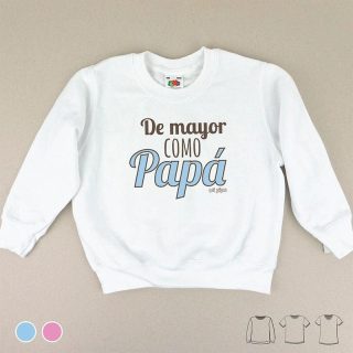 Camiseta o Sudadera Niños De Mayor como papá Mi Pipo