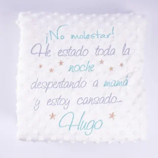 Manta Personalizada Bebé Frase No molestar Nanetes