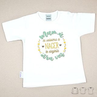 Camiseta Infantil mama si volviera a nacer Mi Pipo