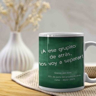 Taza «Ese grupito de atras…»