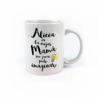 Taza Personalizada La mejor mamá imaginada